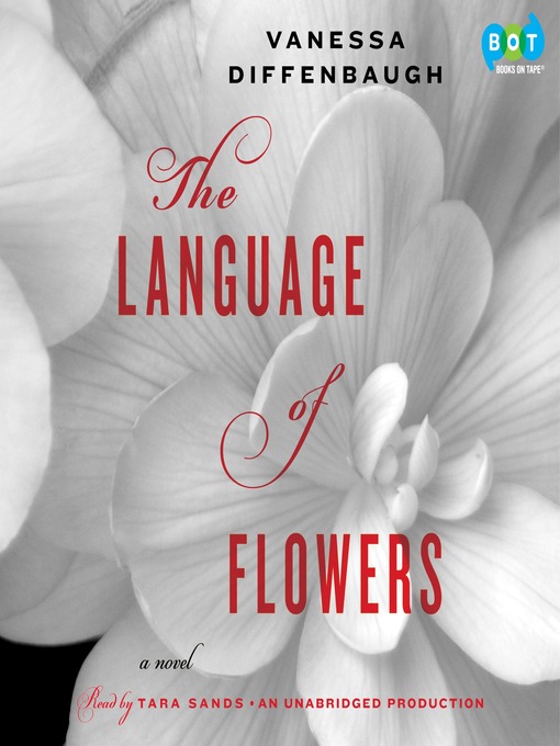 Title details for The Language of Flowers by Vanessa Diffenbaugh - Available